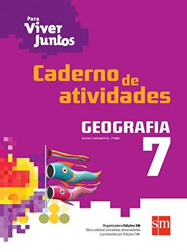 PARA VIVER JUNTOS GEOGRAFIA CADERNO DE ATIVIDADES 7º ANO PARA VIVER