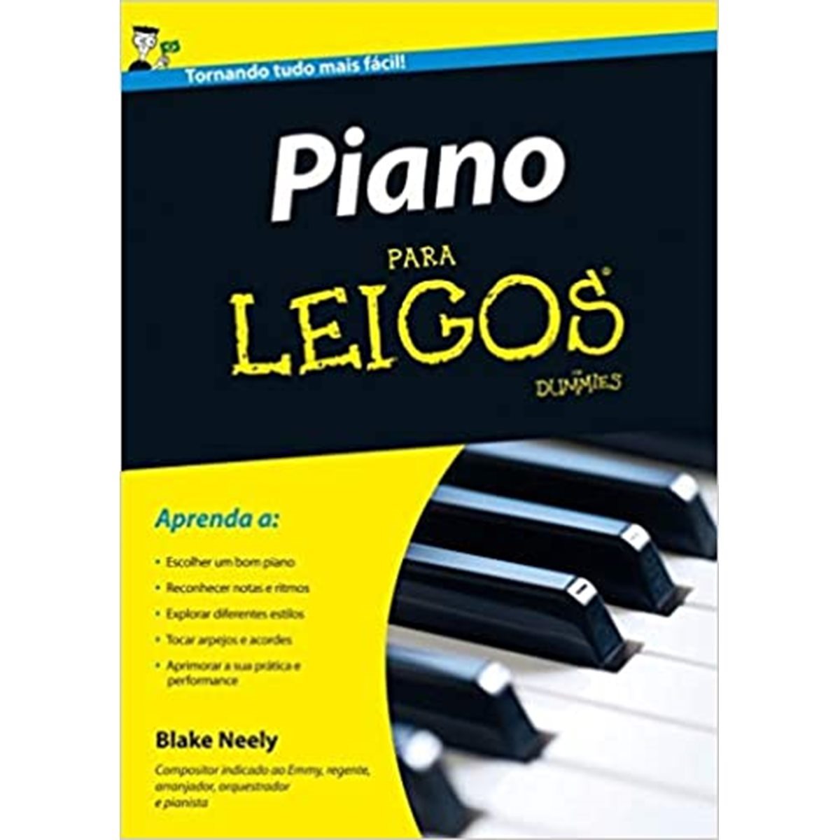 PIANO PARA LEIGOS - PIANO PARA LEIGOS - ALTA BOOKS