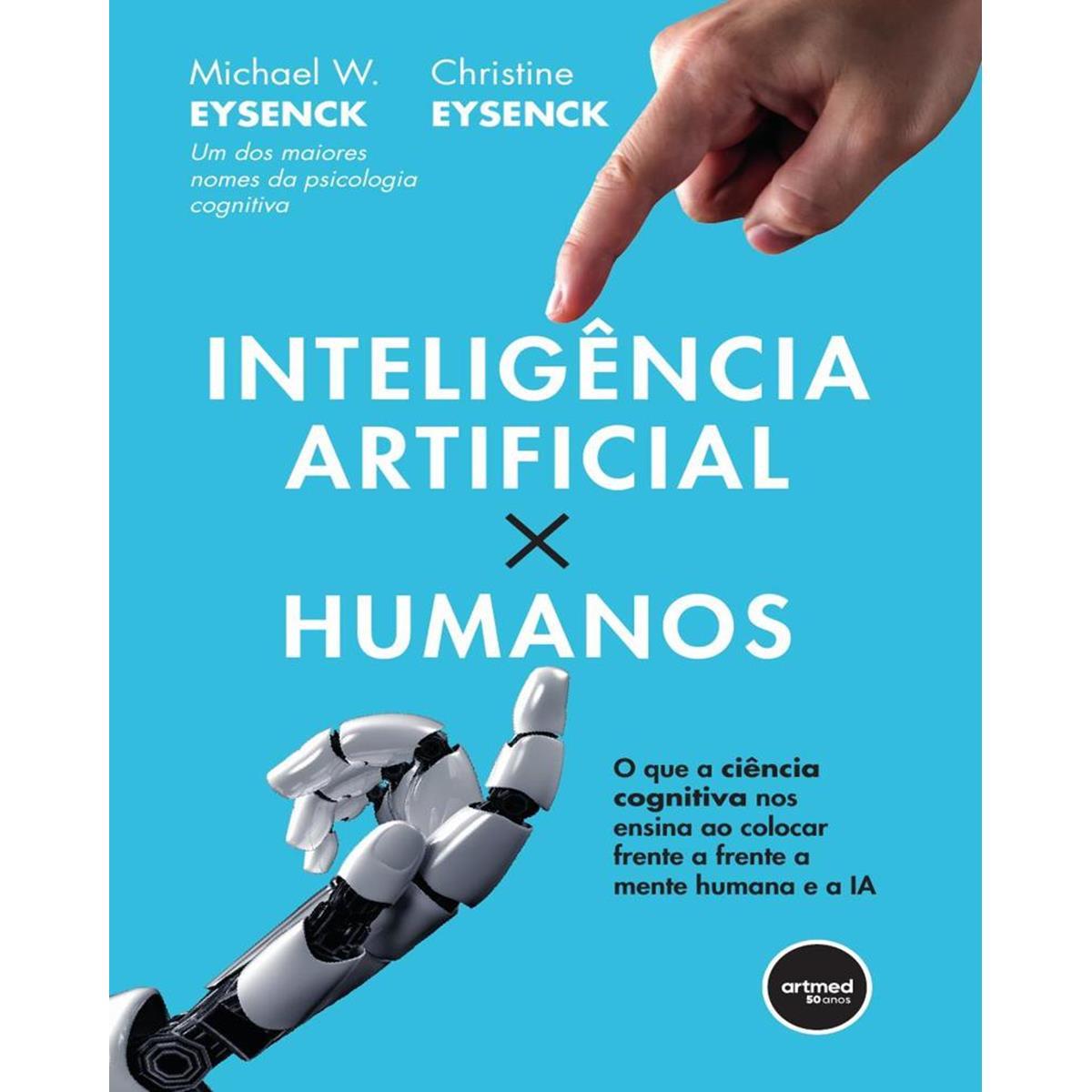 Inteligência Artificial X Humanos O que a Ciência Cognitiva nos Ensina ...