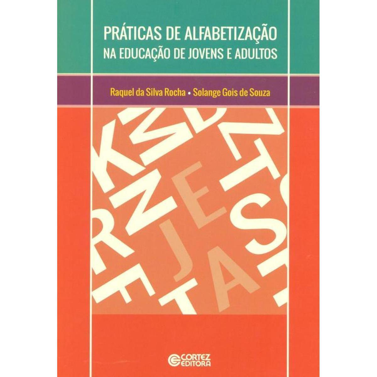 Práticas de alfabetização na educação de jovens e adultos - Práticas de ...