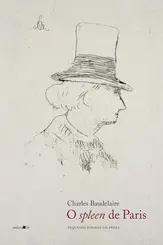 O Spleen de Paris: Pequenos Poemas em Prosa