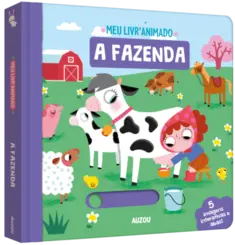 A Fazenda: Meu Livro Animado