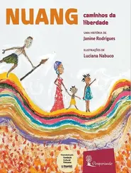 Nuang: Caminhos da Liberdade