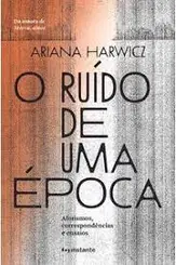 O Ruído de uma Época