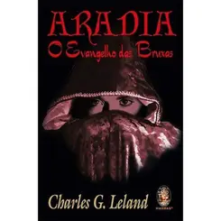 Aradia o Evangelho das Bruxas