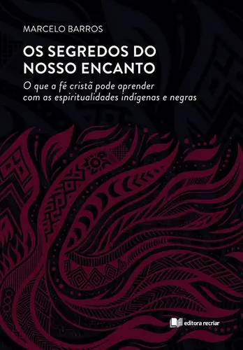 Os Segredos do Nosso Encanto