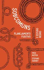 Sobcomuns Planejamento Fugitivo e Estudo Negro