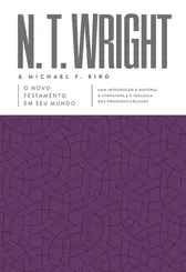 O Novo Testamento em seu mundo Uma introdução à história, à literatura e à teologia dos primeiros cristãos