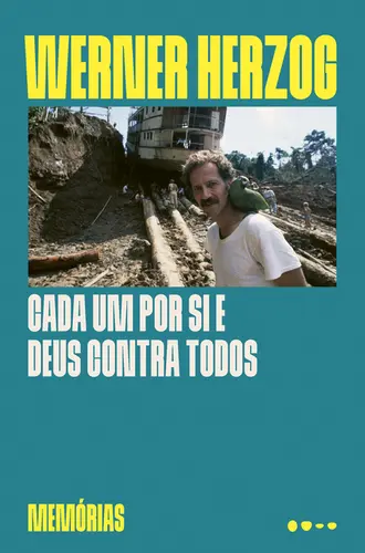 Cada um por si e Deus contra todos Memórias