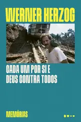 Cada um por si e Deus contra todos Memórias