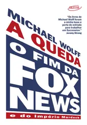 A queda O fim da Fox News e do império Murdoch