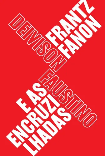 Frantz Fanon e as Encruzilhadas