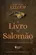 O Livro de Salomão A sabedoria da contemplação