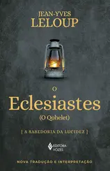 O Eclesiastes (O Qohelet) A sabedoria da ludicez