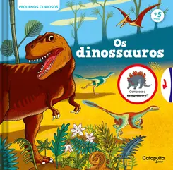 Pequenos curiosos: Os dinossauros
