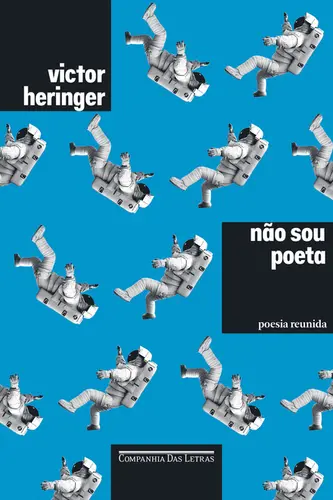 Não sou poeta Poesia reunida