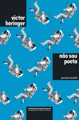 Não sou poeta Poesia reunida
