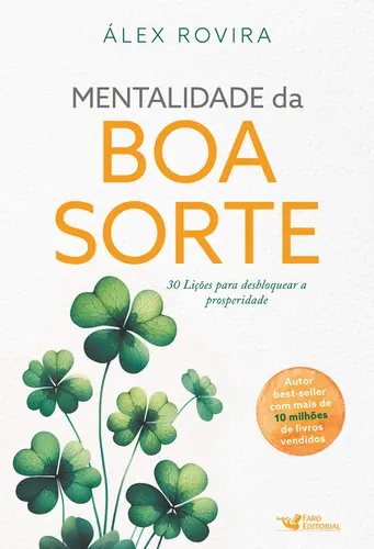 Mentalidade da boa sorte - 30 Lições para desbloquear a prosperidade