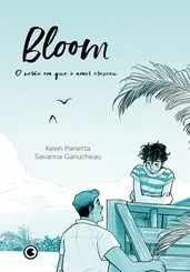 Bloom O verão em que o amor cresceu