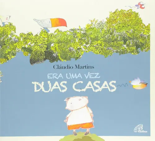 Era uma Vez Duas Casas
