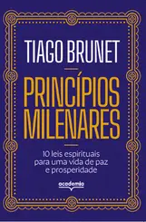 Princípios Milenares: 10 Leis Espirituais para uma Vida de Paz e Prosperidade