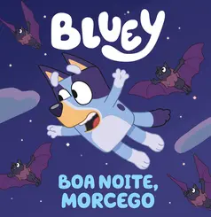 Bluey: Boa Noite Morcego