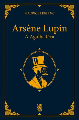 Arsène Lupin e a Agulha Oca