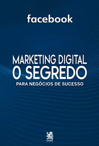 Marketing Digital O Segredo - Facebook