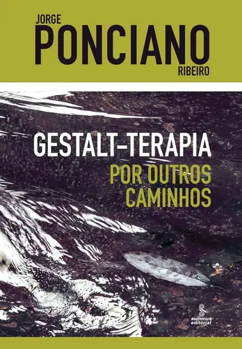 Gestalt-terapia   Por outros caminhos