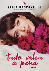 Tudo Valeu a Pena (Nova Edição)
