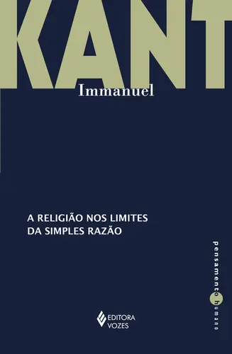 A Religião nos Limites da Simples Razão