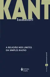 A Religião nos Limites da Simples Razão