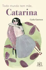 Todo Mundo Tem Mãe, Catarina