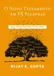 O Novo Testamento em 15 Palavras