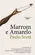 Marrom e Amarelo ( Nova Edição )