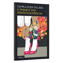 O Parque das Irmãs Magnificas
