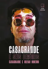 Casagrande e Seus Demônios (Edição Atualizada)