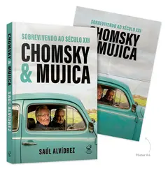 Chomsky & Mujica: Sobrevivendo ao Século XXI