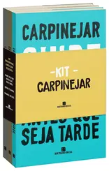 Kit Carpinejar: Cuide Dos Pais Antes Que Seja Tarde + Depois é Nunca + Manual do Luto