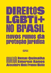 Direitos LGBTI+ No Brasil Novos Rumos da Proteção Jurídica