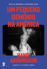 Um Pequeno Demônio na América Notas em Homenagem à Performance Negra