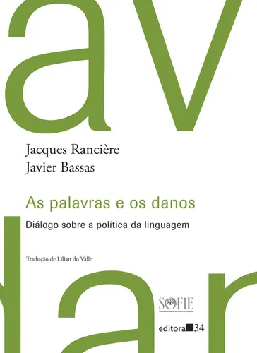 As Palavras e os Danos: Diálogo Sobre a Política da Linguagem