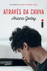 Através da Chuva ( Série Os Irmãos Hidalgo 3 )