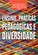 Ensino, Práticas Pedagógicas e Diversidade