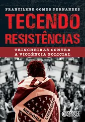 Tecendo Resistências: Trincheiras Contra a Violência Policial