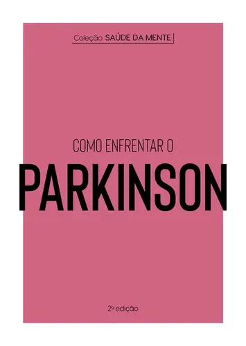 Coleção Saúde da Mente: Como Enfrentar o Parkinson