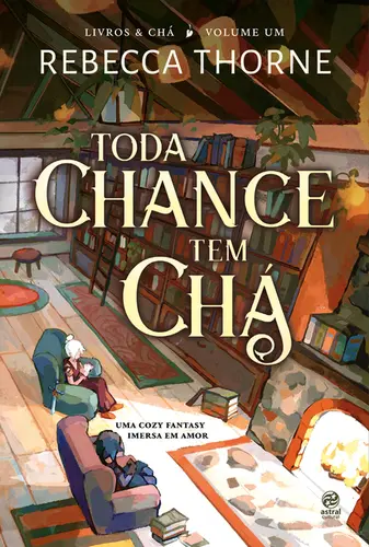 Toda Chance tem Chá ( Série Livros & Chá Livro 1 )