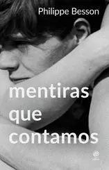 Mentiras que Contamos