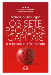 Os Sete Pecados Capitais e a Busca da Felicidade