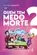 Quem tem Medo da Morte?